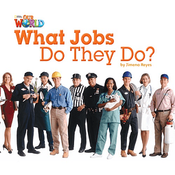Our World Readers 2 What Jobs Do They Do? big Book brit