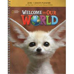 Welcome To Our World 1 bri Lesson Planner + Class A cd +