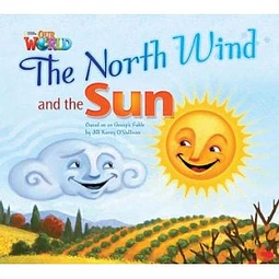 The North Wind And The Sun Reader Big Book Our World 2