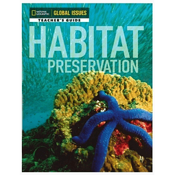 Habitat Preservation Global Issues Teacher's Guide