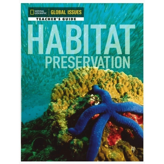 Habitat Preservation Global Issues Teacher's Guide