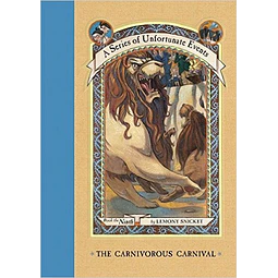 The Carnivorous Carnival A Series Of Unfortunate Events 9