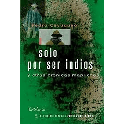 Solo Por Ser Indios