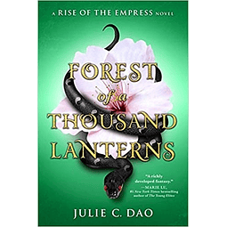 Forest Of A Thousand Lanterns A Rise Of The Empress 1
