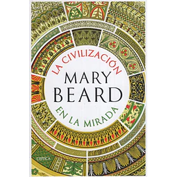 La Civilización En La Mirada