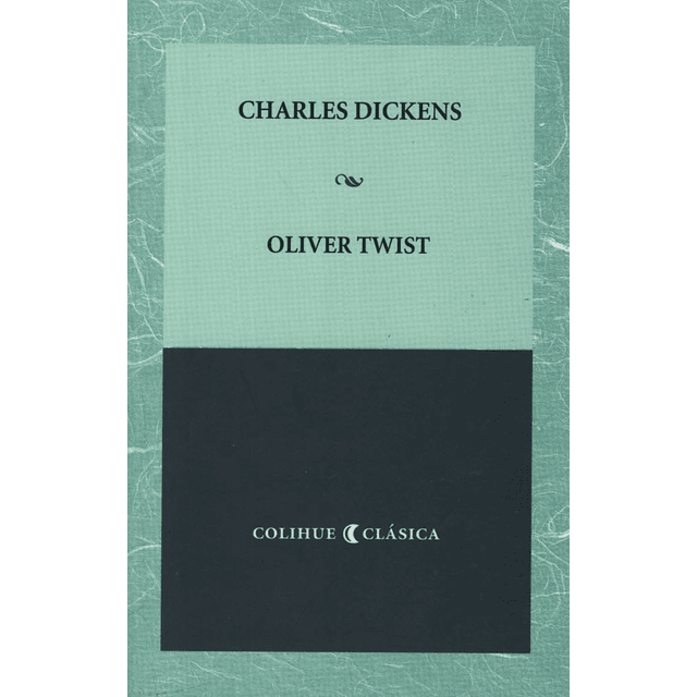 Oliver Twist Colihue Clasica