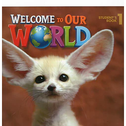 Welcome To Our World 1 bri Student's Book