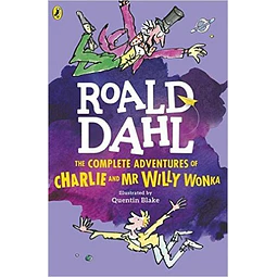 The Complete Adventures Of Charlie And Mr willy Wonka