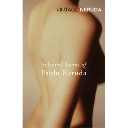 Selected Poems Of Pablo Neruda