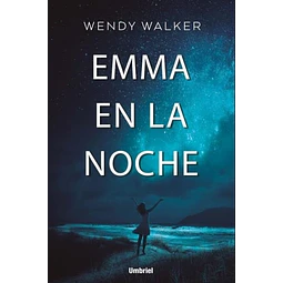 Emma En La Noche Wendy Walker