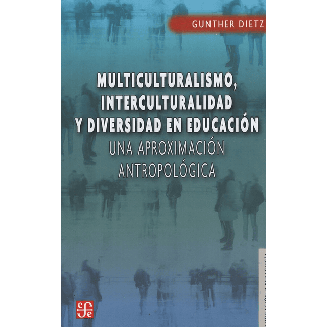 Multiculturalismo Interculturalidad Y Diversidad En Educaci