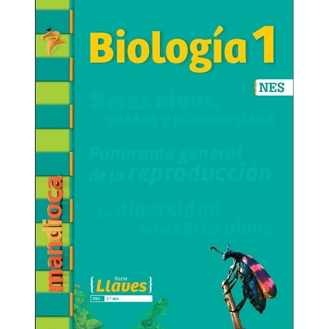 Biologia 1 Nes + Acceso Digital Serie Llaves Mandioca