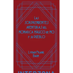 Las Sorprendentes Aventuras Del Monarca Magico De Mo Frank