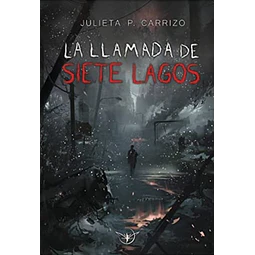 La Llamada De Siete Lagos Julieta Carrizo