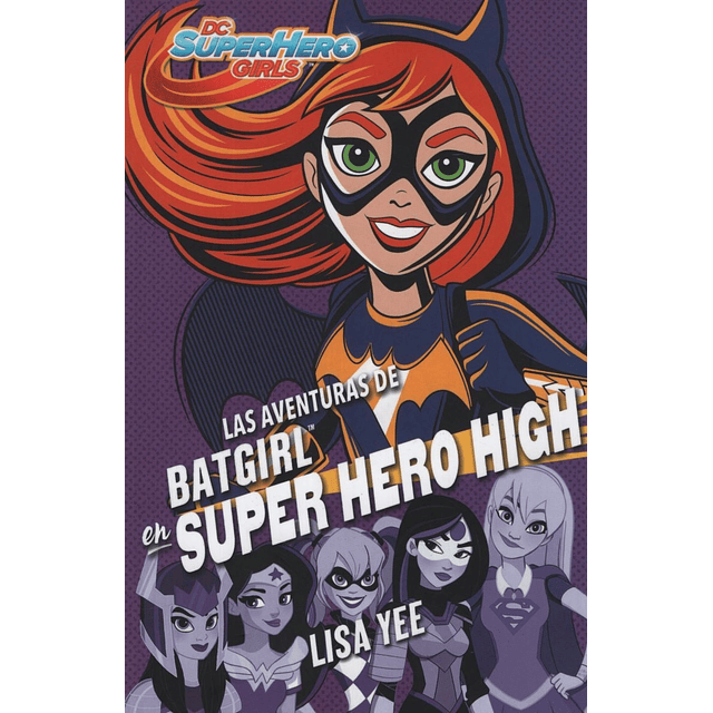 Las Aventuras De Bat Girl En Super Hero High Dc Super Hero