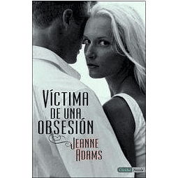Victima De Una Obsesión