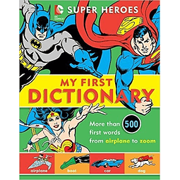 My First Dictionary Super Heroes