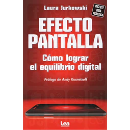 Efecto Pantalla Como Lograr El Equilibrio Digital