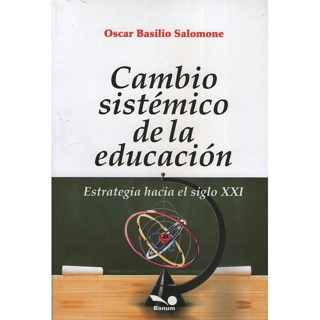 Cambio Sistemico De La Educacion Bonum