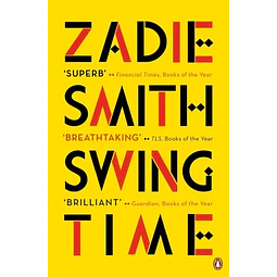 Swing Time Zadie Smith longlisted Forthe Man Booker Prize