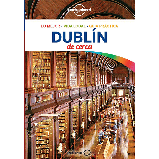 Dublin De Cerca 3ra edicion Español Lonely Planet