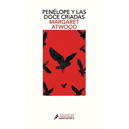 Penelope Y Las Doce Criadas Margaret Atwood
