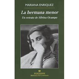 Hermana Menor La Un Retrato De Silvina Ocampo Enriquez