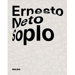 Catalogo Ernesto Neto Soplo Malba