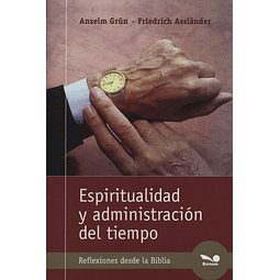 Espiritualidad Y Administracion Del Tiempo Reflexiones Des