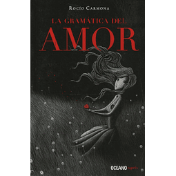 La Gramatica Del Amor Rocio Carmona