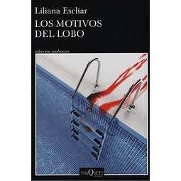 Libro Los Motivos Del Lobo Liliana Escliar