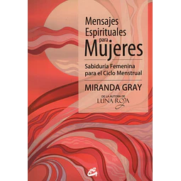 Mensajes Espirituales Para Mujeres Sabiduria Femenina Para