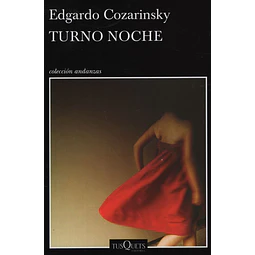 Turno Noche Edgardo Cozarinsky