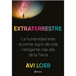 Libro Extraterrestre Avi Loeb