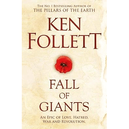 Fall Of Giants The Century Trilogy 1 Ken Follett
