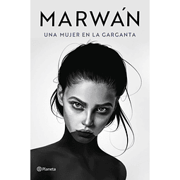 Libro Una Mujer En La Garganta Marwán