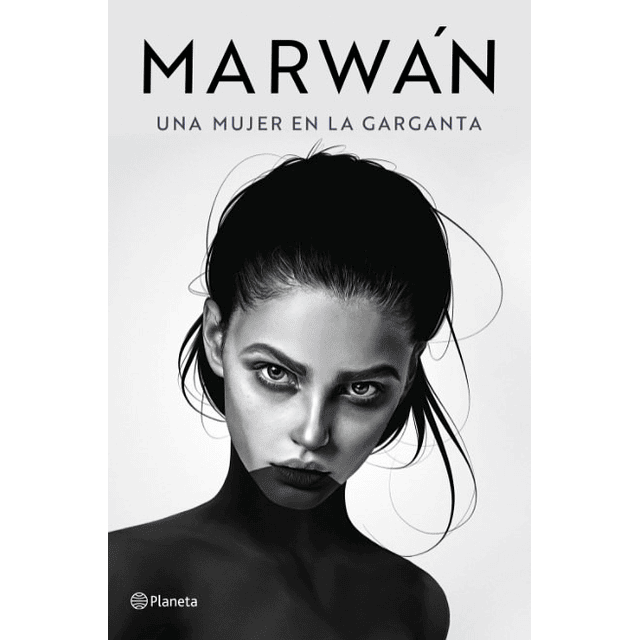 Libro Una Mujer En La Garganta Marwán