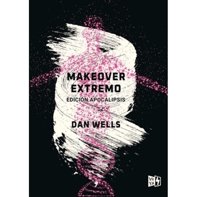 Libro Makeover Extremo Edicion Apocalipsis Dan Wells