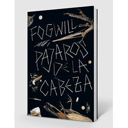 Libro Pajaros De La Cabeza Rodolfo Fogwill