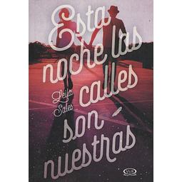 Esta Noche Las Calles Son Nuestras