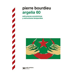 Libro Argelia 60 Pierre Bourdieu Estructuras Economicas
