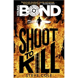 Shoot To Kill Young Bond