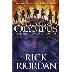 The Blood Of Olympus Heroes Of Olympus 5