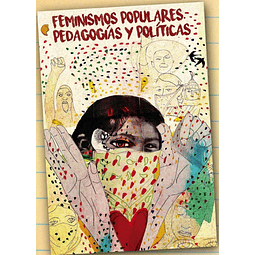 Feminismos Populares Pedagogias Y Politicas