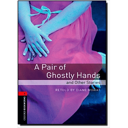 A Pair Of Ghostly Hands And Other Stories Bookworms 3