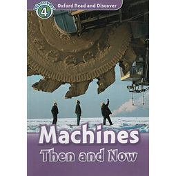 Machines Then And Now Read And Discover Level 4
