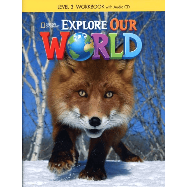 Explore Our World 3 Workbook + Audio Cd