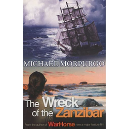 The Wreck Of The Zanzibar Michael Morpurgo