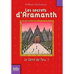Le Vent De Feu 1 Les Secrets D'aramanth