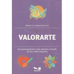 Valorarte Un Acercamiento A Los Valores A Traves De Las Ar